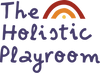 The Holistic Playroom